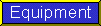 Here is an Opinion on Equipment